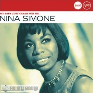 Nina Simone: My baby just cares for me