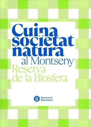 El libro &#039;Cuina, societat i natura al Montseny&#039; recibe el premio Gourmand 2023